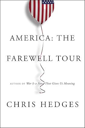 America: The Farewell Tour book by Chris Hedges