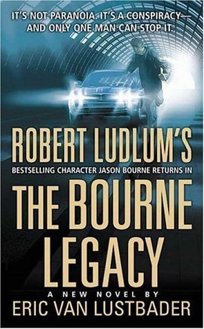 The Bourne Legacy book by Eric Van Lustbader ,  Robert Ludlum