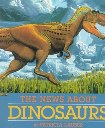 The News about Dinosaurs