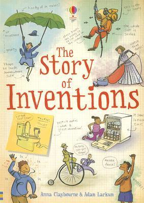 The Story of Inventions book by Anna Claybourne