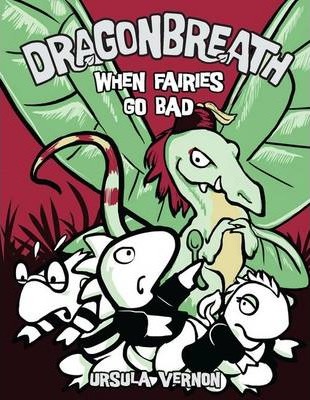 Dragonbreath #7 : When Fairies Go Bad