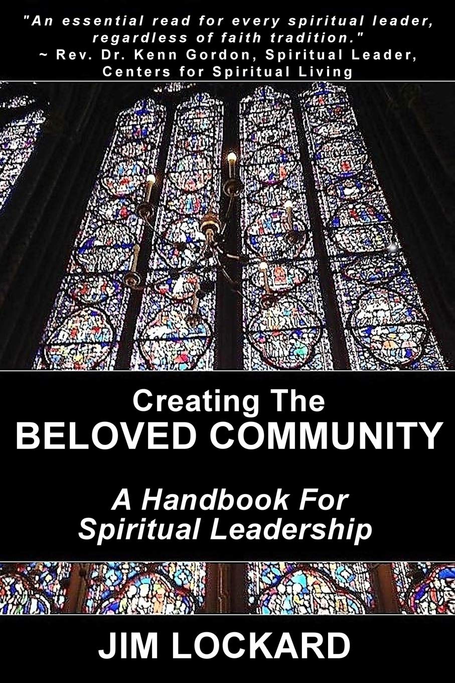 Creating the Beloved Community : A Handbook for Spiritual Leadership