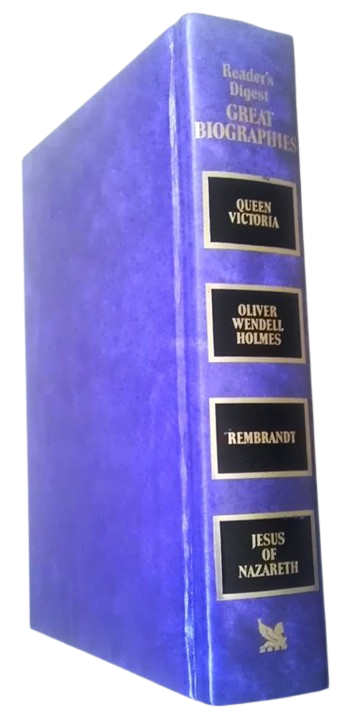 Great Biographies By Reader's Digest (Great Biographies: Queen Victoria; Oliver Wendell Holmes; Rembrandt; Jesus of Nazareth, Vol 5)