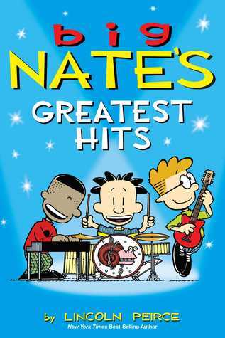 Big Nate Comics #11: Big Nate's Greatest Hits book by Lincoln Peirce