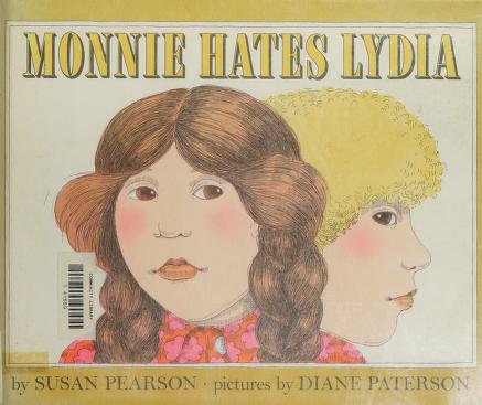 Monnie Hates Lydia By Susan Pearson