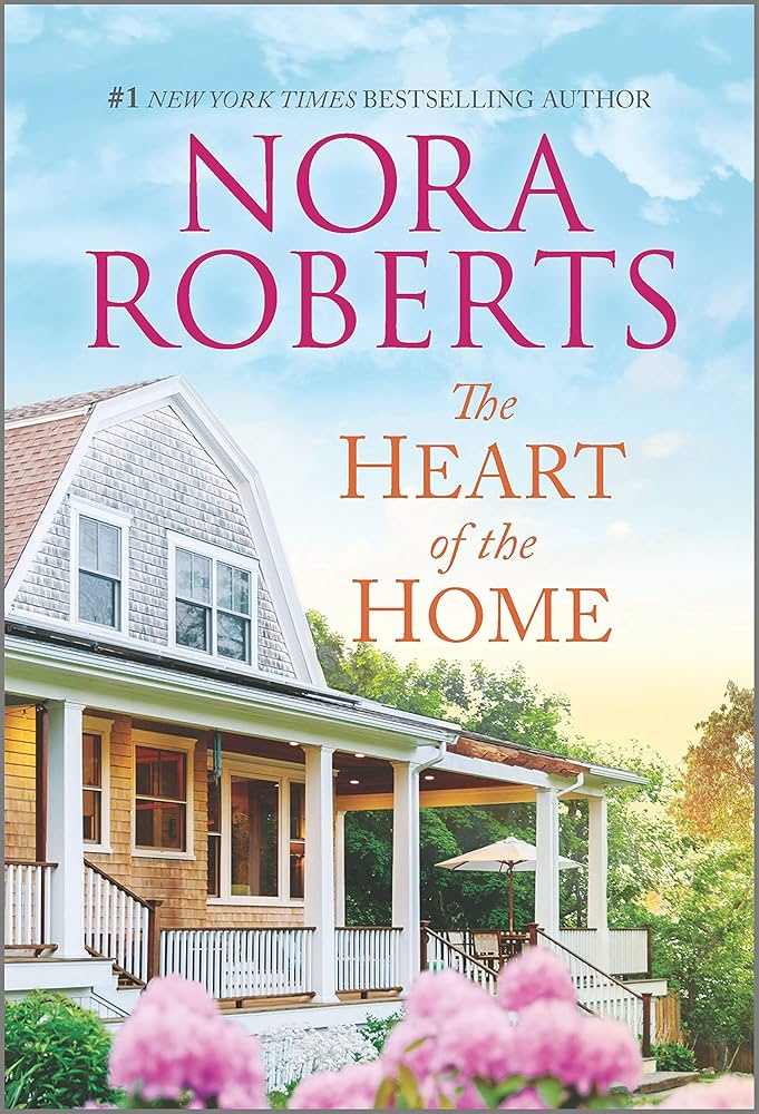 The Heart of the Home book by Nora Roberts