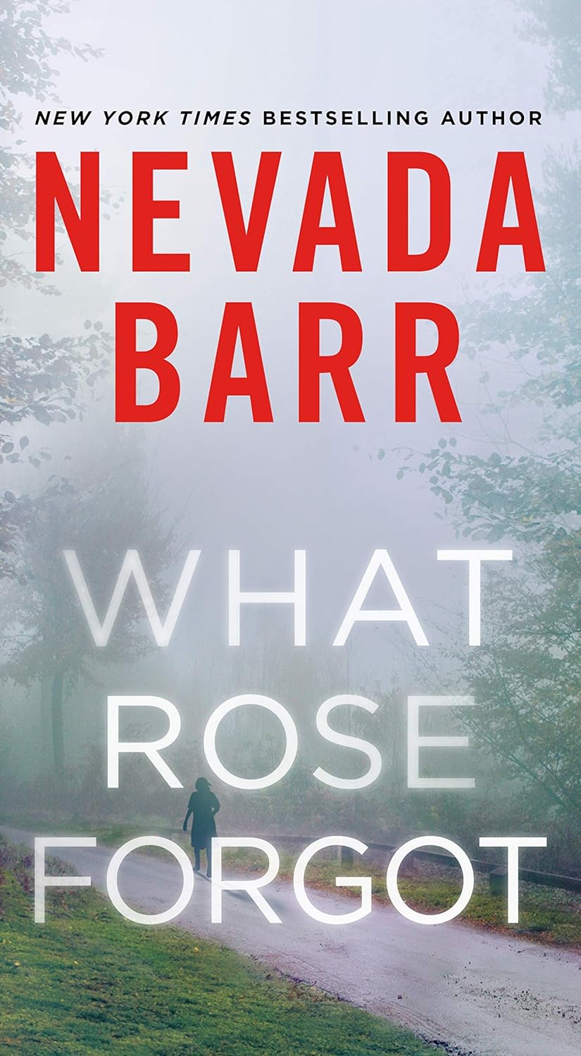 What Rose Forgot book by Nevada Barr