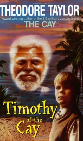 Timothy of the Cay Book By Theodore Taylor