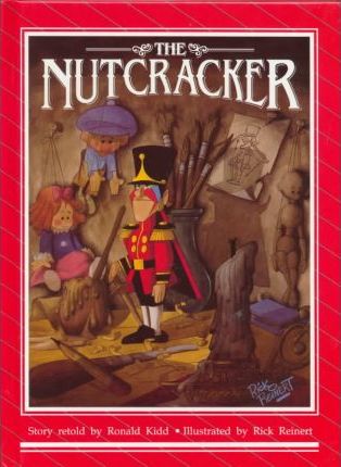 The Nutcracker by Ronald Kidd