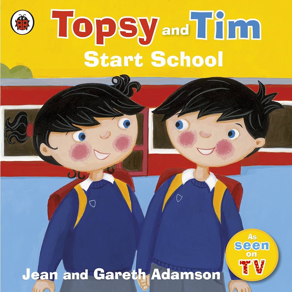 Topsy and Tim: Start School book by Jean Adamson