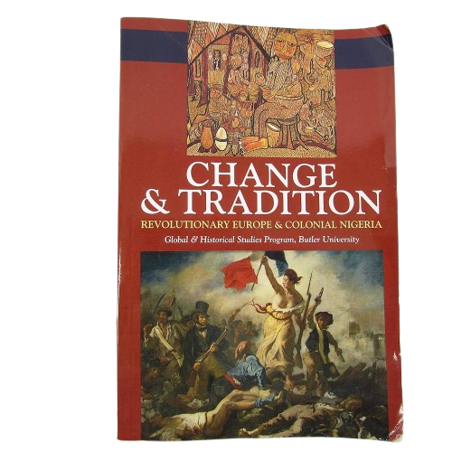 Change and Tradition: Revolutionary Europe and Colonial Nigeria