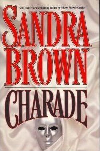 Charade by Sandra Brown