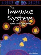 The Immune System: Injury, Illness and Heath book by Carol Ballard