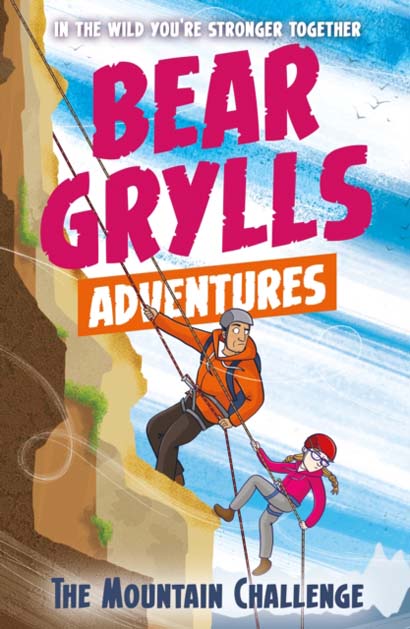 A Bear Grylls Adventure #10: The Mountain Challenge book by Bear Grylls