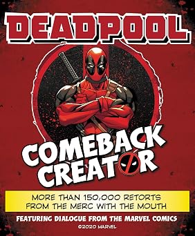 Deadpool Comeback Creator: More Than 150,000 Retorts from the Merc with the Mouth