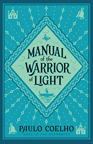 Manual of the Warrior of Light by Paul Coelho