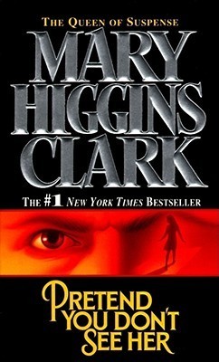 Pretend You Don't See Her book by Mary Higgins Clark