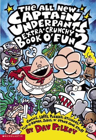 Captain Underpants #14: The All New Captain Underpants Extra-Crunchy Book O' Fun 2 book by Dav Pilkey