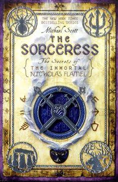 The Sorceress: Secrets of the Immortal Nicholas Flamel #3 Book By Michael Scott