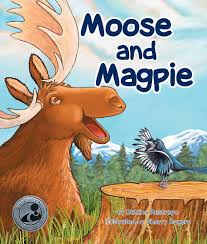 Moose and Magpie book by Bettina Restrepo