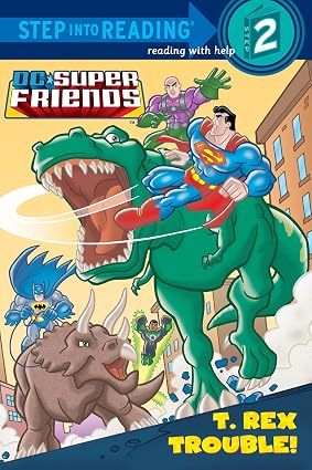 T. Rex Trouble! (DC Super Friends)Book By Dennis R. Shealy
