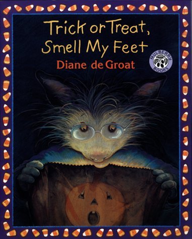 Trick or Treat, Smell My Feet book by Diane deGroat