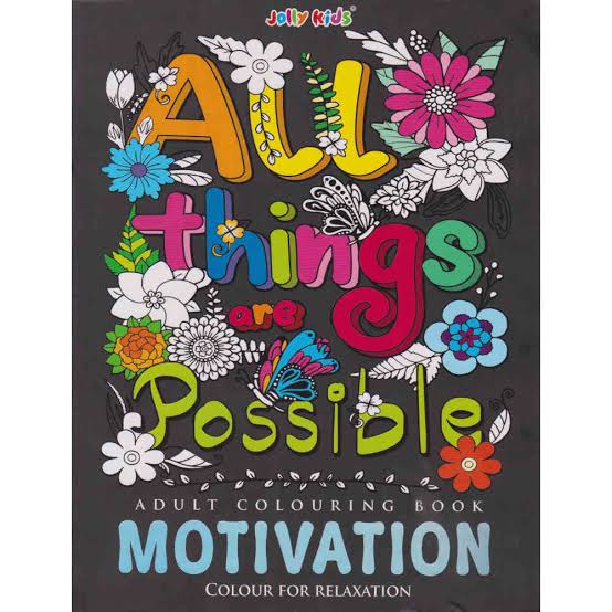 All Things Are Possible: Adult Colouring Book