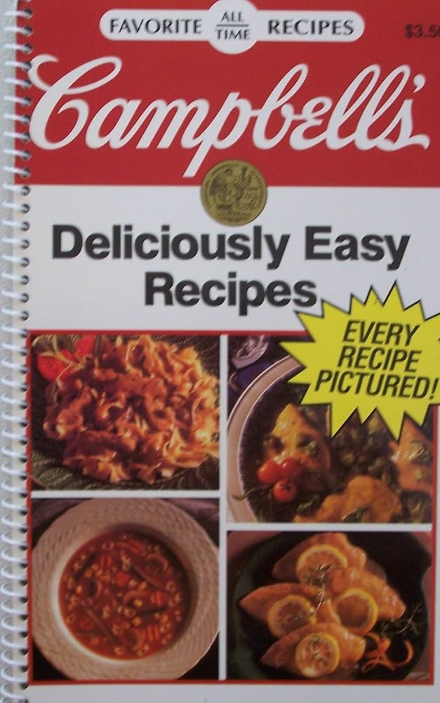 Campbell's Deliciously Easy Recipes [Spiralbindung] by Pat Teberg