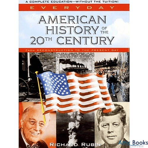 Everyday American history of the 20th century: From reconstruction to the present day