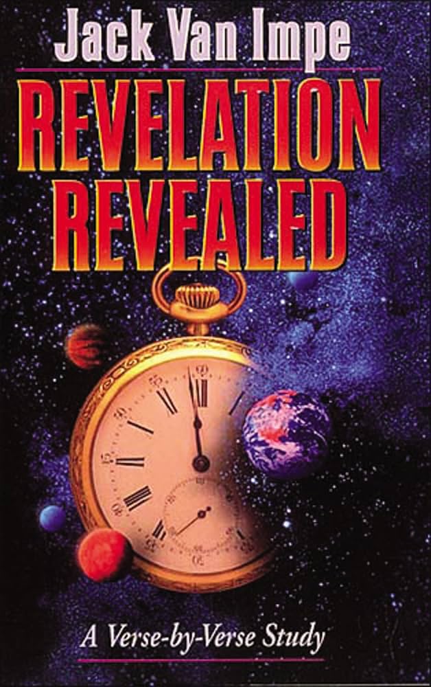 Revelation Revealed: A Verse-by-Verse Study Book by Jack Van Impe