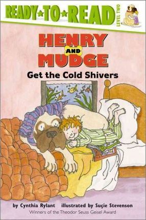 Henry and Mudge Get the Cold Shivers : Ready-to-Read Level 2