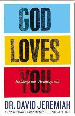 God Loves You : He Always Has - He Always Will