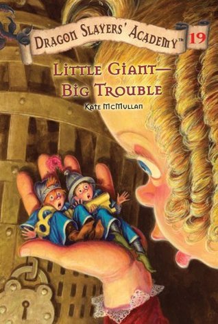 Little Giant-Big Trouble book by Kate McMullan