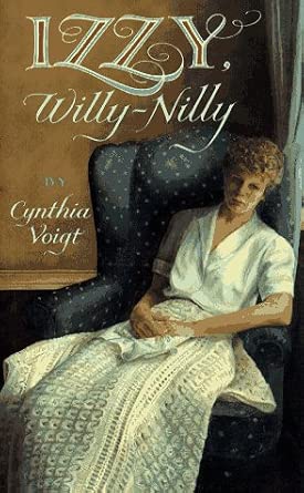 Izzy, Willy-Nilly Book By Cynthia Voigt