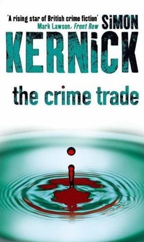 The Crime Trade book by Simon Kernick