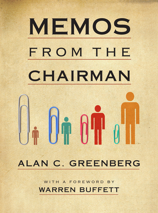 Memos from the Chairman book by Alan C. Greenberg