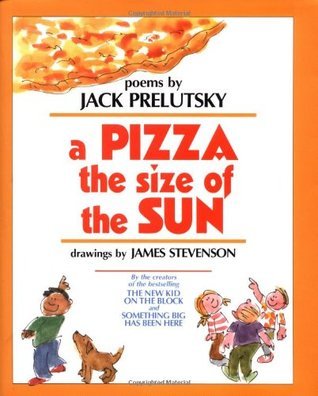 A Pizza the Size of the Sun book by Jack Prelutsky