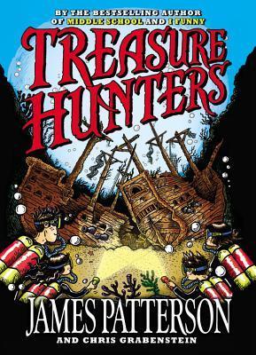 Treasure Hunters #1: Treasure Hunters book by James Patterson