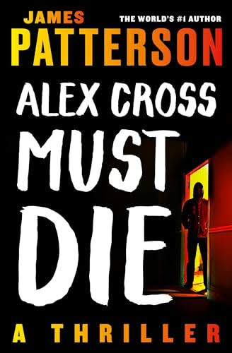 Alex Cross Must Die book by James Patterson