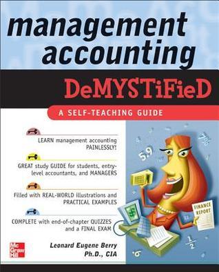 Management Accounting Demystified book by Leonard Eugene Berry