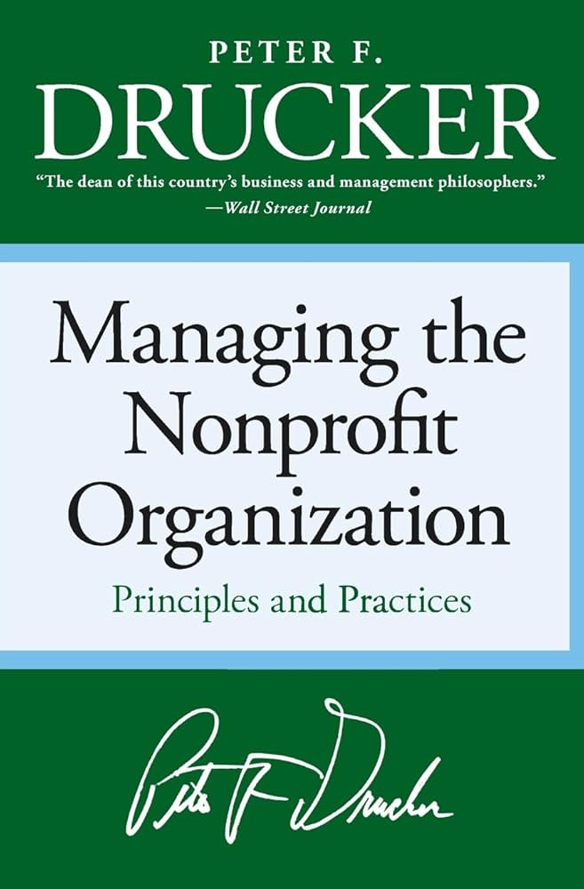 Managing the Non-profit Organization: Principles and Practices book by Peter F. Drucker