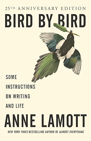 Bird by Bird: Some Instructions on Writing and Life book by Anne Lamott