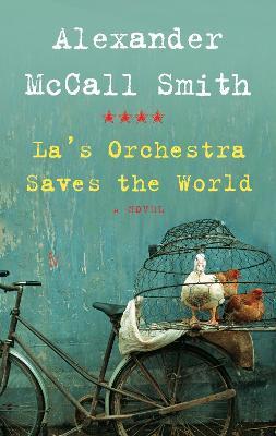 La's Orchestra Saves the World : A Novel