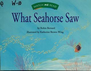 What seahorse saw book by Robin Bernard