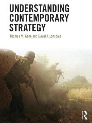 Understanding Contemporary Strategy book by Thomas M. Kane