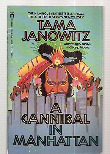A Cannibal in Manhattan book by Tama Janowitz