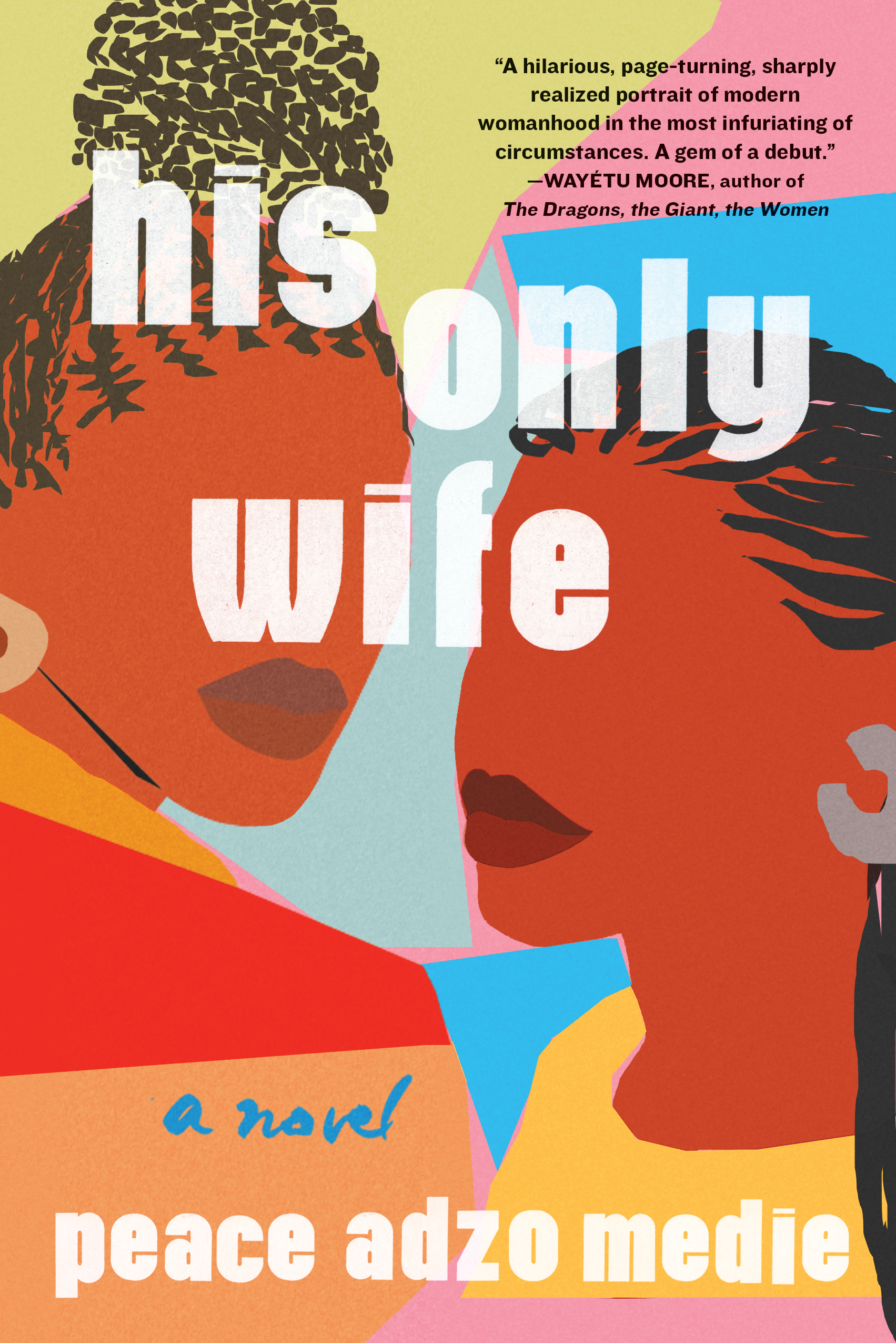 His Only Wife book by Peace Adzo Medie