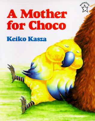 A Mother for Choco book by Keiko Kasza