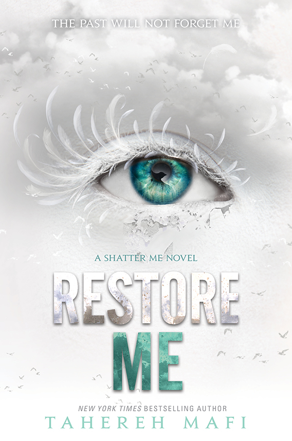 Shatter Me #4: Restore Me book by Tahereh Mafi