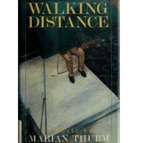 Walking Distance by Marian Thurm